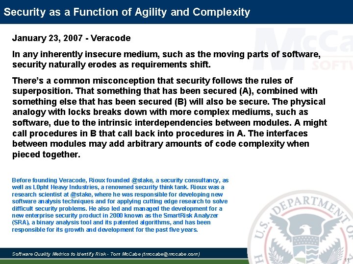 Security as a Function of Agility and Complexity January 23, 2007 - Veracode In Security as a Function of Agility and Complexity January 23, 2007 - Veracode In