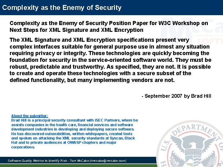 Complexity as the Enemy of Security Position Paper for W 3 C Workshop on Complexity as the Enemy of Security Position Paper for W 3 C Workshop on