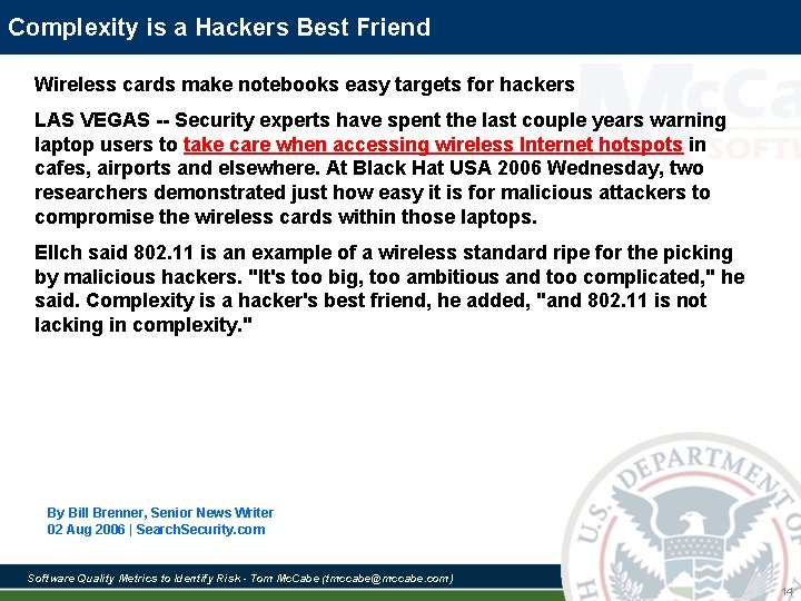 Complexity is a Hackers Best Friend Wireless cards make notebooks easy targets for hackers Complexity is a Hackers Best Friend Wireless cards make notebooks easy targets for hackers