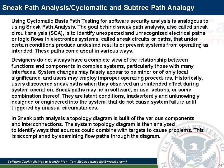Sneak Path Analysis/Cyclomatic and Subtree Path Analogy Using Cyclomatic Basis Path Testing for software Sneak Path Analysis/Cyclomatic and Subtree Path Analogy Using Cyclomatic Basis Path Testing for software