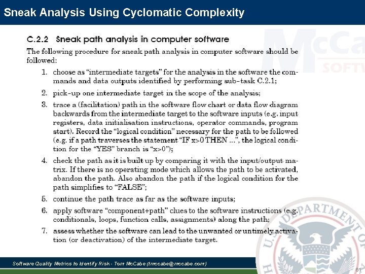 Sneak Analysis Using Cyclomatic Complexity Software Quality Metrics to Identify Risk - Tom Mc. Sneak Analysis Using Cyclomatic Complexity Software Quality Metrics to Identify Risk - Tom Mc.