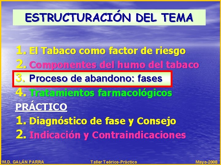 ESTRUCTURACIÓN DEL TEMA 1. El Tabaco como factor de riesgo 2. Componentes del humo