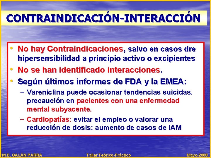 CONTRAINDICACIÓN-INTERACCIÓN • No hay Contraindicaciones, salvo en casos dre hipersensibilidad a principio activo o