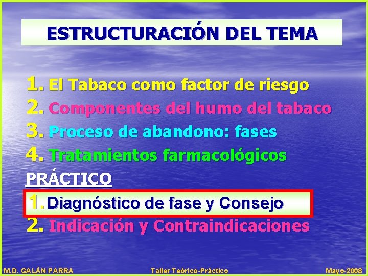 ESTRUCTURACIÓN DEL TEMA 1. El Tabaco como factor de riesgo 2. Componentes del humo