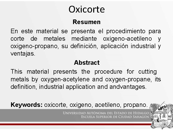 Oxicorte Resumen En este material se presenta el procedimiento para corte de metales mediante