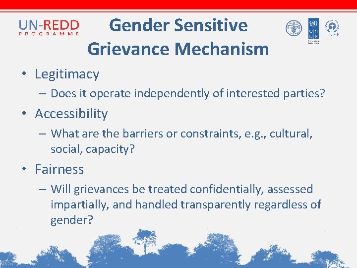 Gender Sensitive Grievance Mechanism • Legitimacy – Does it operate independently of interested parties? Gender Sensitive Grievance Mechanism • Legitimacy – Does it operate independently of interested parties?