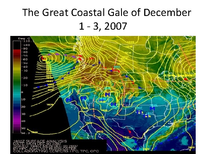  The Great Coastal Gale of December 1 - 3, 2007 