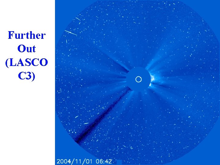 Further Out (LASCO C 3) 