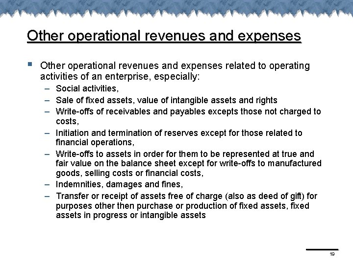 Other operational revenues and expenses § Other operational revenues and expenses related to operating