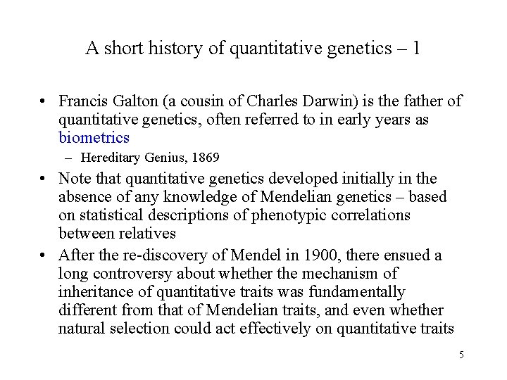 A short history of quantitative genetics – 1 • Francis Galton (a cousin of