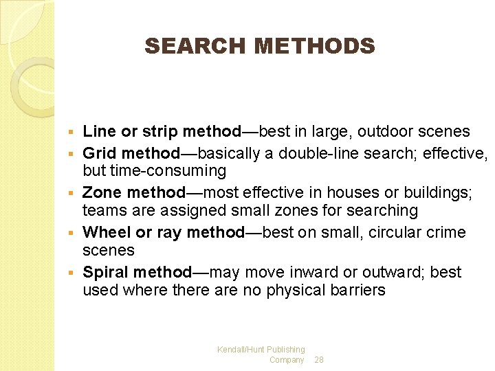 SEARCH METHODS § § § Line or strip method—best in large, outdoor scenes Grid SEARCH METHODS § § § Line or strip method—best in large, outdoor scenes Grid