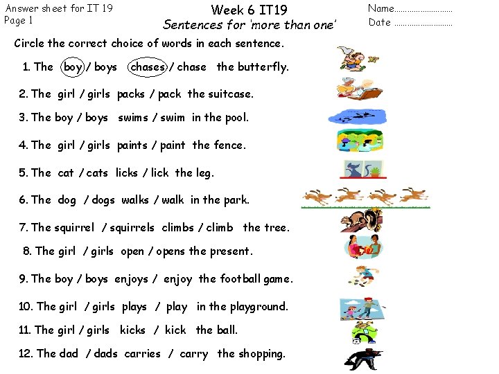 Answer sheet for IT 19 Page 1 Week 6 IT 19 Sentences for ‘more