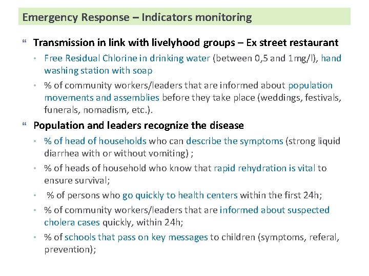 Emergency Response – Indicators monitoring Transmission in link with livelyhood groups – Ex street