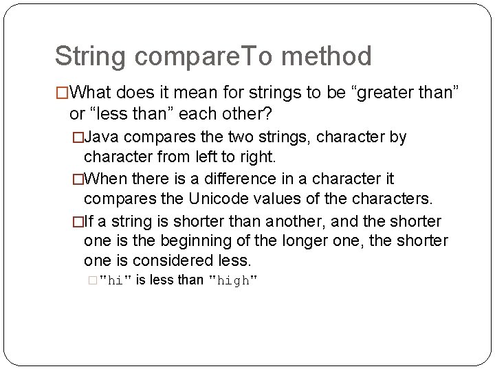 String compare. To method �What does it mean for strings to be “greater than”
