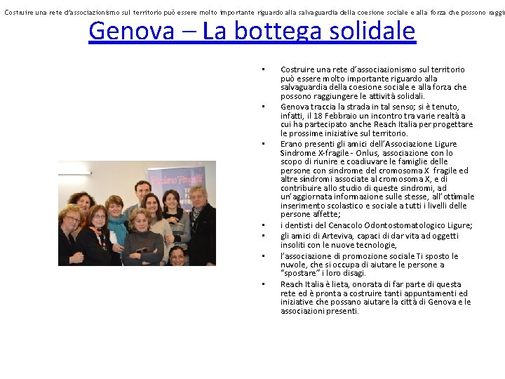 Costruire una rete d’associazionismo sul territorio può essere molto importante riguardo alla salvaguardia della