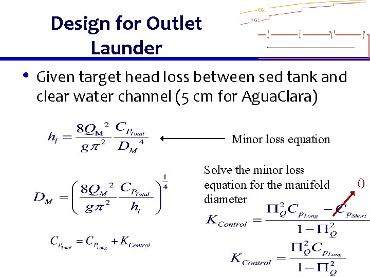 Design for Outlet Launder • Given target head loss between sed tank and clear