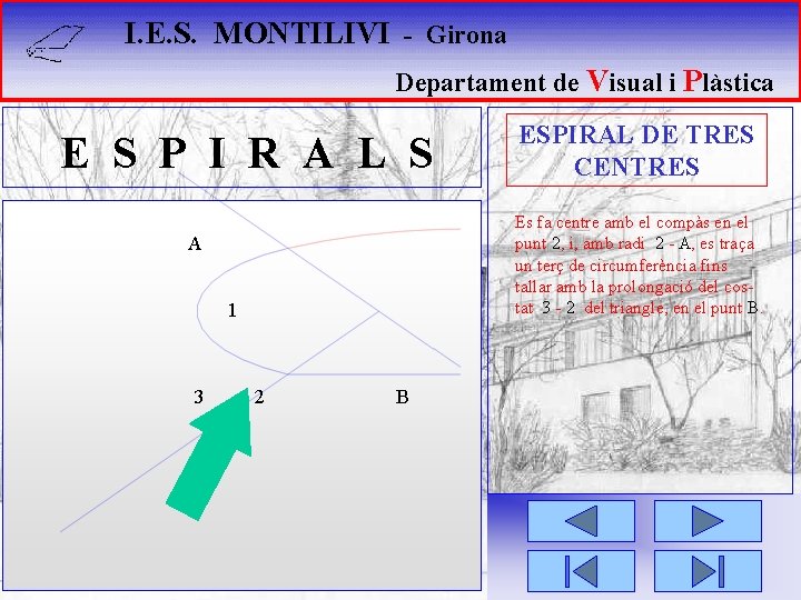 I. E. S. MONTILIVI - Girona Departament de Visual i Plàstica E S P