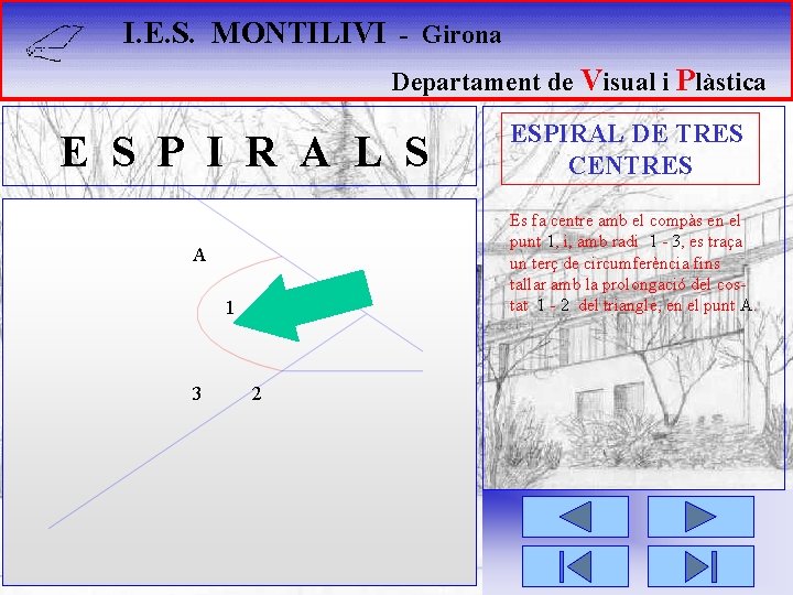 I. E. S. MONTILIVI - Girona Departament de Visual i Plàstica E S P