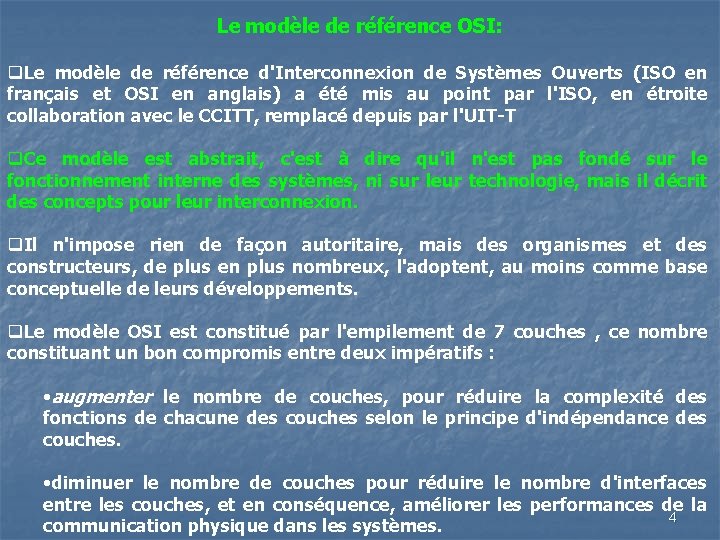 Le modèle de référence OSI: q. Le modèle de référence d'Interconnexion de Systèmes Ouverts