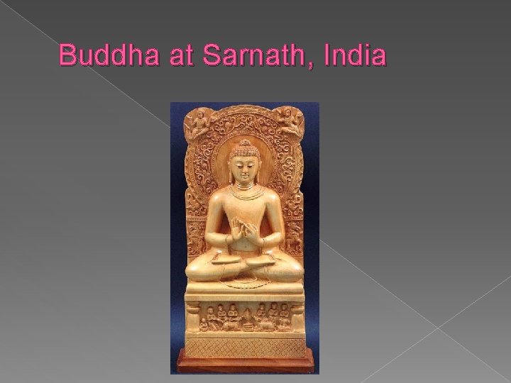 Buddha at Sarnath, India 