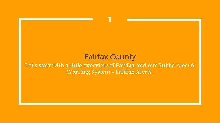 1 Fairfax County Let’s start with a little overview of Fairfax and our Public