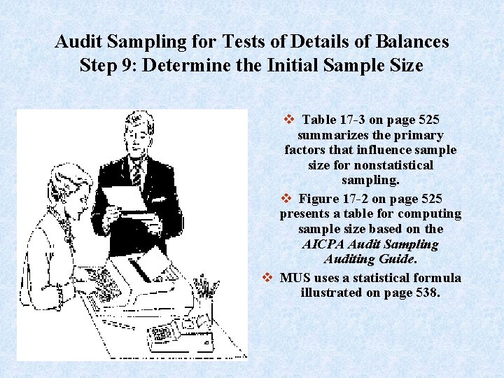 Audit Sampling for Tests of Details of Balances Step 9: Determine the Initial Sample