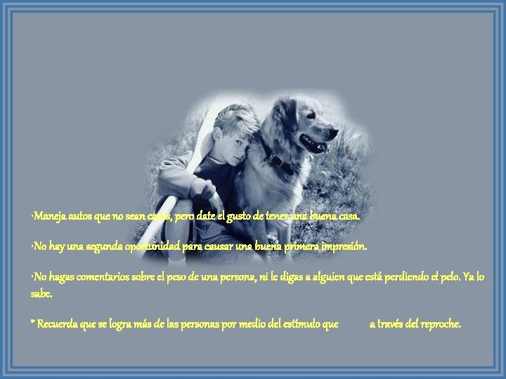  • Maneja autos que no sean caros, pero date el gusto de tener