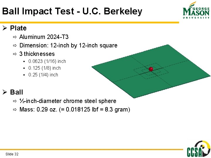 Ball Impact Test - U. C. Berkeley Ø Plate ð Aluminum 2024 -T 3 Ball Impact Test - U. C. Berkeley Ø Plate ð Aluminum 2024 -T 3