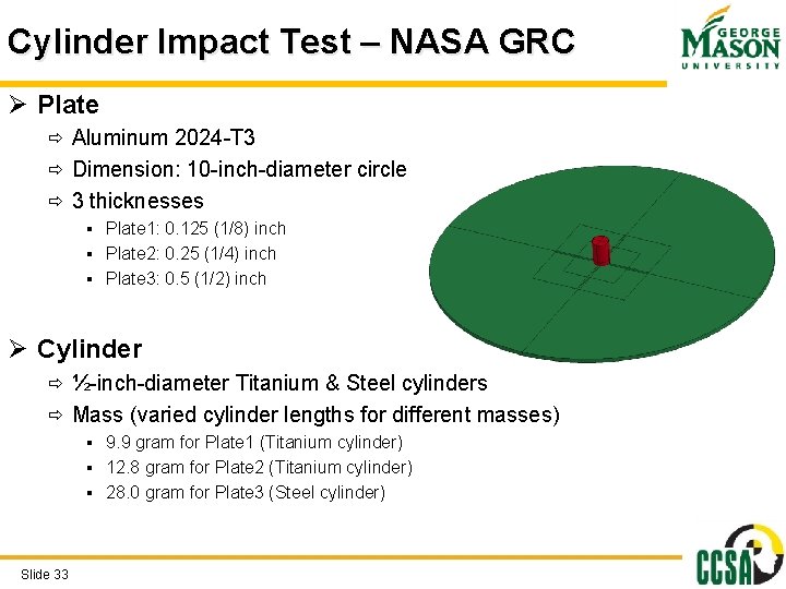 Cylinder Impact Test – NASA GRC Ø Plate ð Aluminum 2024 -T 3 ð Cylinder Impact Test – NASA GRC Ø Plate ð Aluminum 2024 -T 3 ð