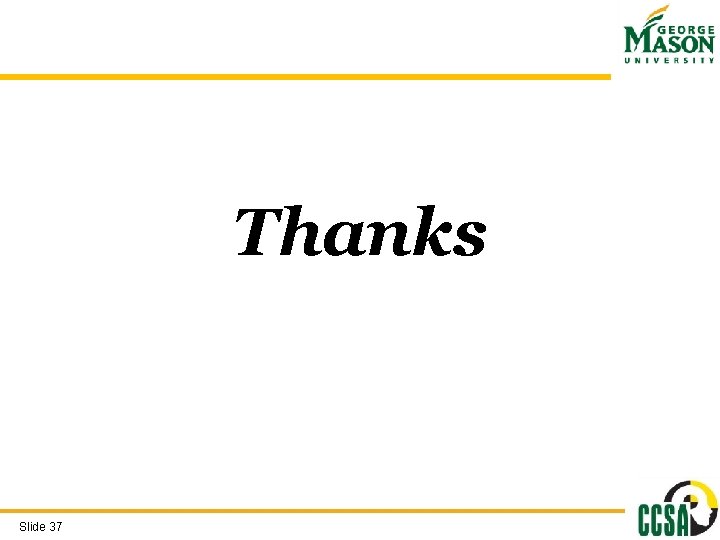 Thanks Slide 37 Thanks Slide 37