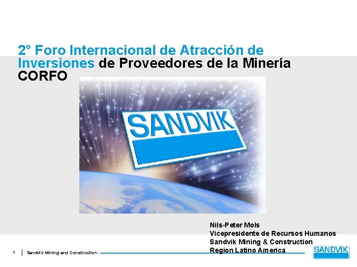 2° Foro Internacional de Atracción de Inversiones de Proveedores de la Minería CORFO 1