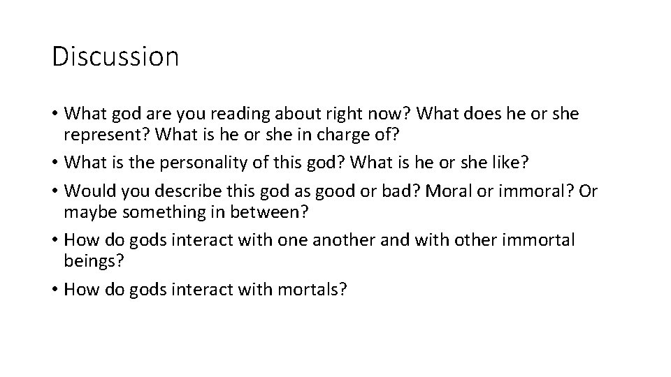 Discussion • What god are you reading about right now? What does he or Discussion • What god are you reading about right now? What does he or