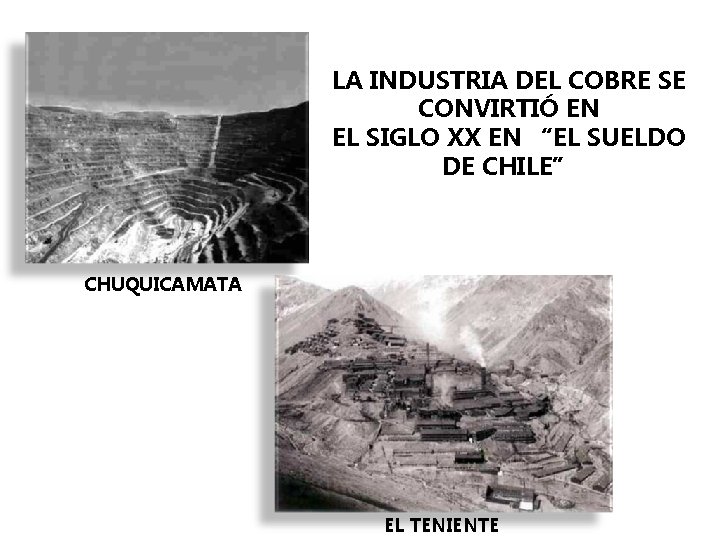 LA INDUSTRIA DEL COBRE SE CONVIRTIÓ EN EL SIGLO XX EN “EL SUELDO DE