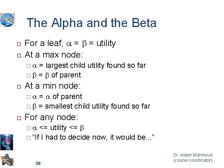 The Alpha and the Beta For a leaf, a = b = utility At