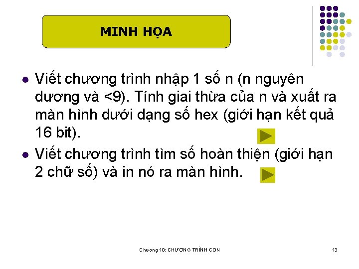 MINH HỌA l l Viết chương trình nhập 1 số n (n nguyên dương