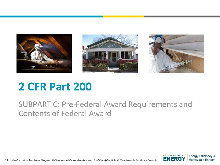 2 CFR Part 200 SUBPART C: Pre-Federal Award Requirements and Contents of Federal Award