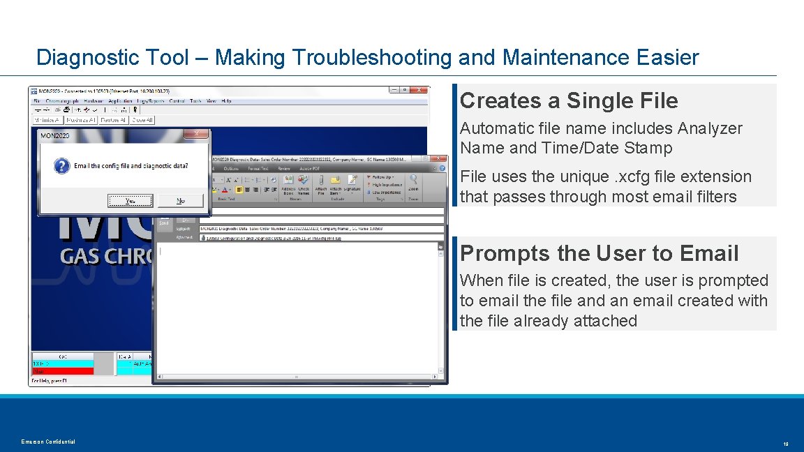 Diagnostic Tool – Making Troubleshooting and Maintenance Easier Creates a Single File Automatic file
