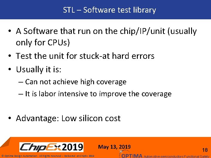 STL – Software test library • A Software that run on the chip/IP/unit (usually