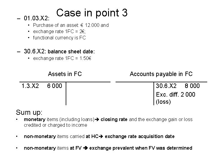 – 01. 03. X 2: Case in point 3 • Purchase of an asset: