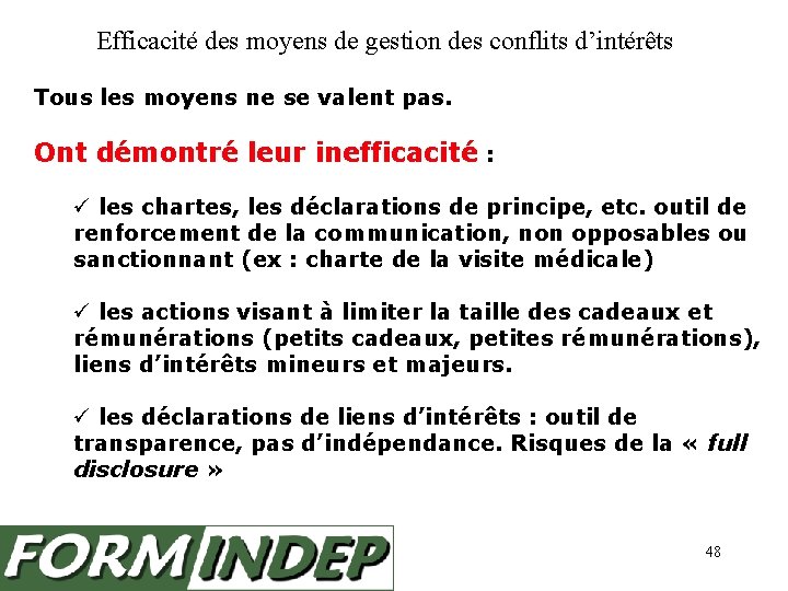 Efficacité des moyens de gestion des conflits d’intérêts Tous les moyens ne se valent