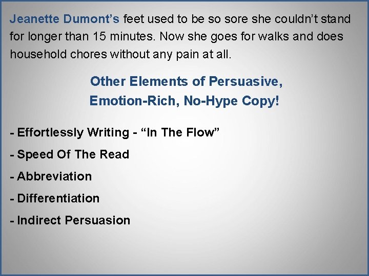 Jeanette Dumont’s feet used to be so sore she couldn’t stand for longer than Jeanette Dumont’s feet used to be so sore she couldn’t stand for longer than