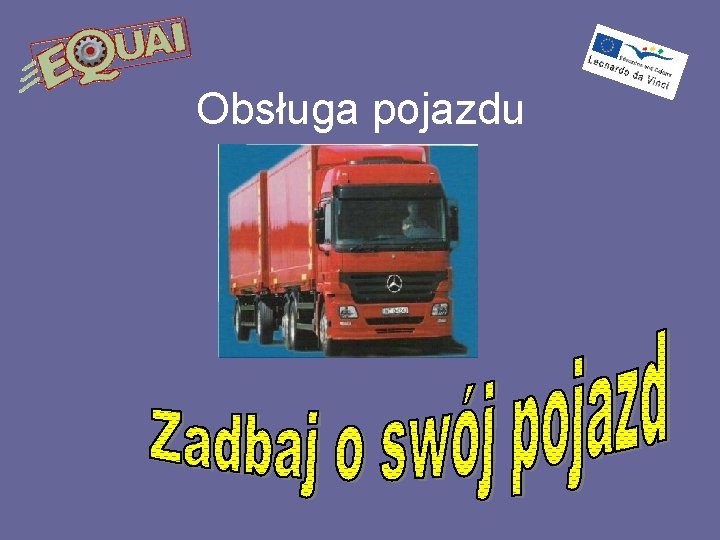 Obsługa pojazdu 