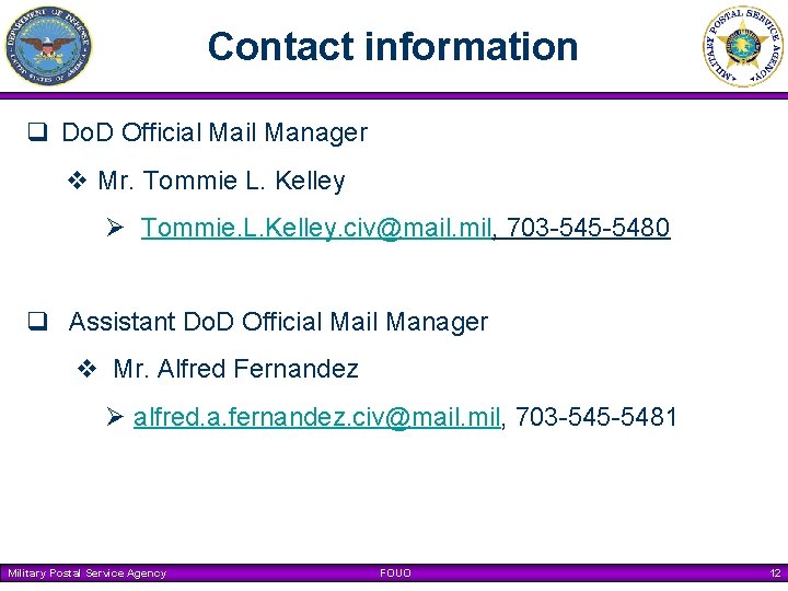 Contact information q Do. D Official Mail Manager v Mr. Tommie L. Kelley Ø