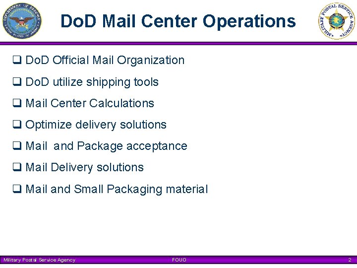 Do. D Mail Center Operations q Do. D Official Mail Organization q Do. D