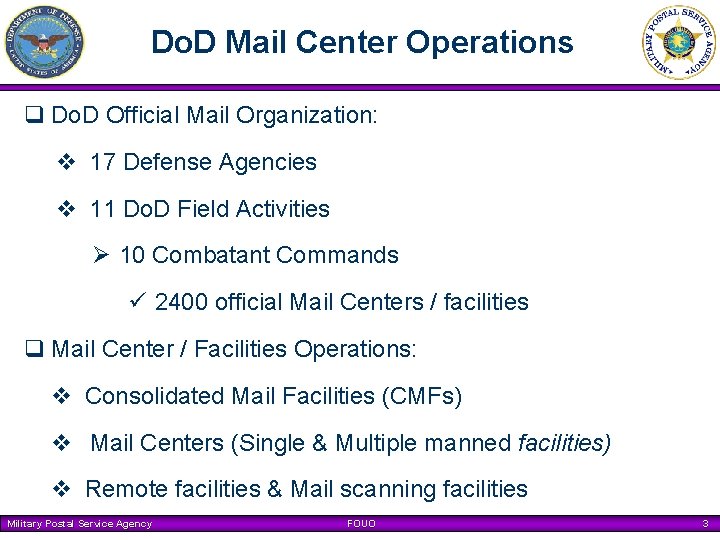 Do. D Mail Center Operations q Do. D Official Mail Organization: v 17 Defense