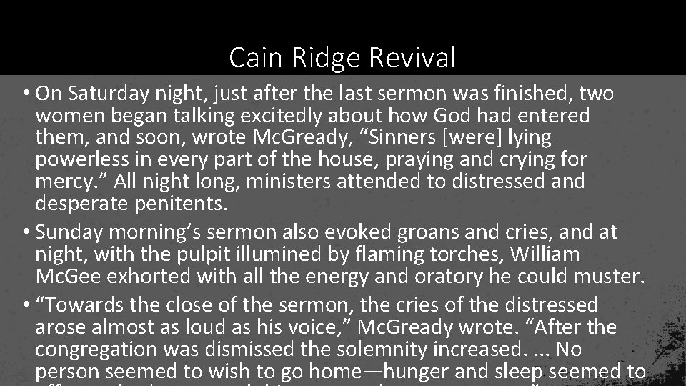 Cain Ridge Revival • On Saturday night, just after the last sermon was finished,