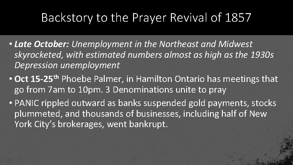Backstory to the Prayer Revival of 1857 • Late October: Unemployment in the Northeast
