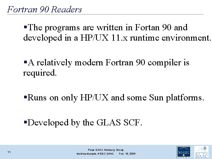 Fortran 90 Readers §The programs are written in Fortan 90 and developed in a Fortran 90 Readers §The programs are written in Fortan 90 and developed in a