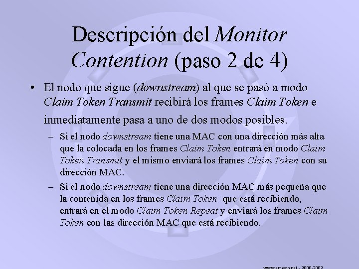 Descripción del Monitor Contention (paso 2 de 4) • El nodo que sigue (downstream)