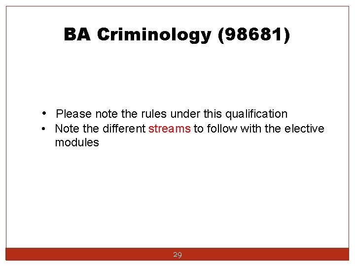 BA Criminology (98681) • Please note the rules under this qualification • Note the